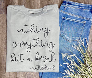 Everything But a Break Comfort Colors Tee