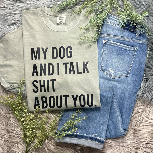 My Dog and I Comfort Colors Tee