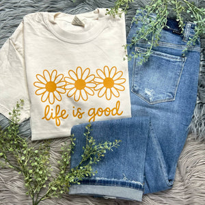 Life Is Good Comfort Colors Tee