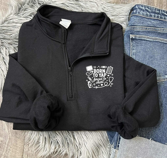 Born To Yap Black 1/4 Zip