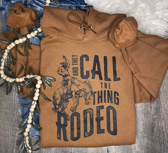 Call The Thing Rodeo Hoodie