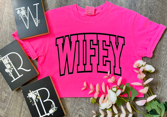 Wifey Tee- Neon Pink