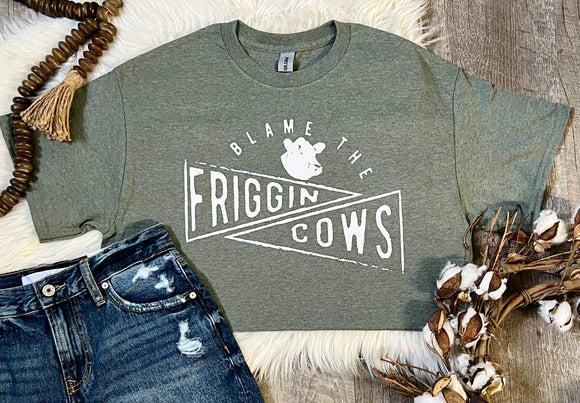Blame The Cows Tee