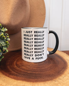 I Really Don't Care Mug