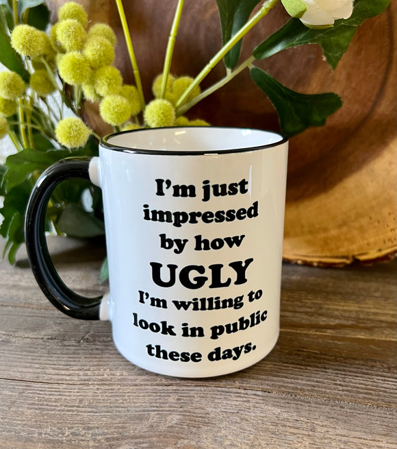 Impressed By How Ugly Mug