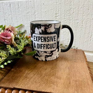 Expensive and Difficult Mug