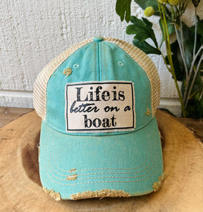 Life Is Better On A Boat Hat